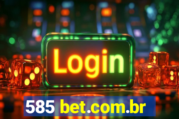 585 bet.com.br